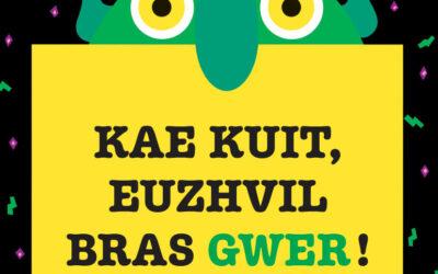 Va-t’en Grand Monstre Vert ! – Kae kuit, Euzhvil Bras Gwer !